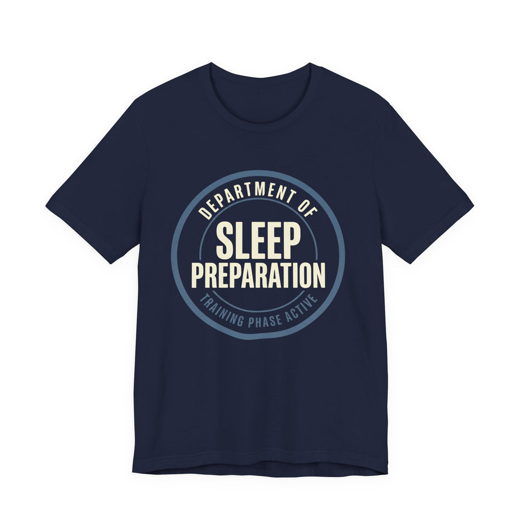 Sleep Preparation In Training- Sarcastic Motherhood T-Shirt
