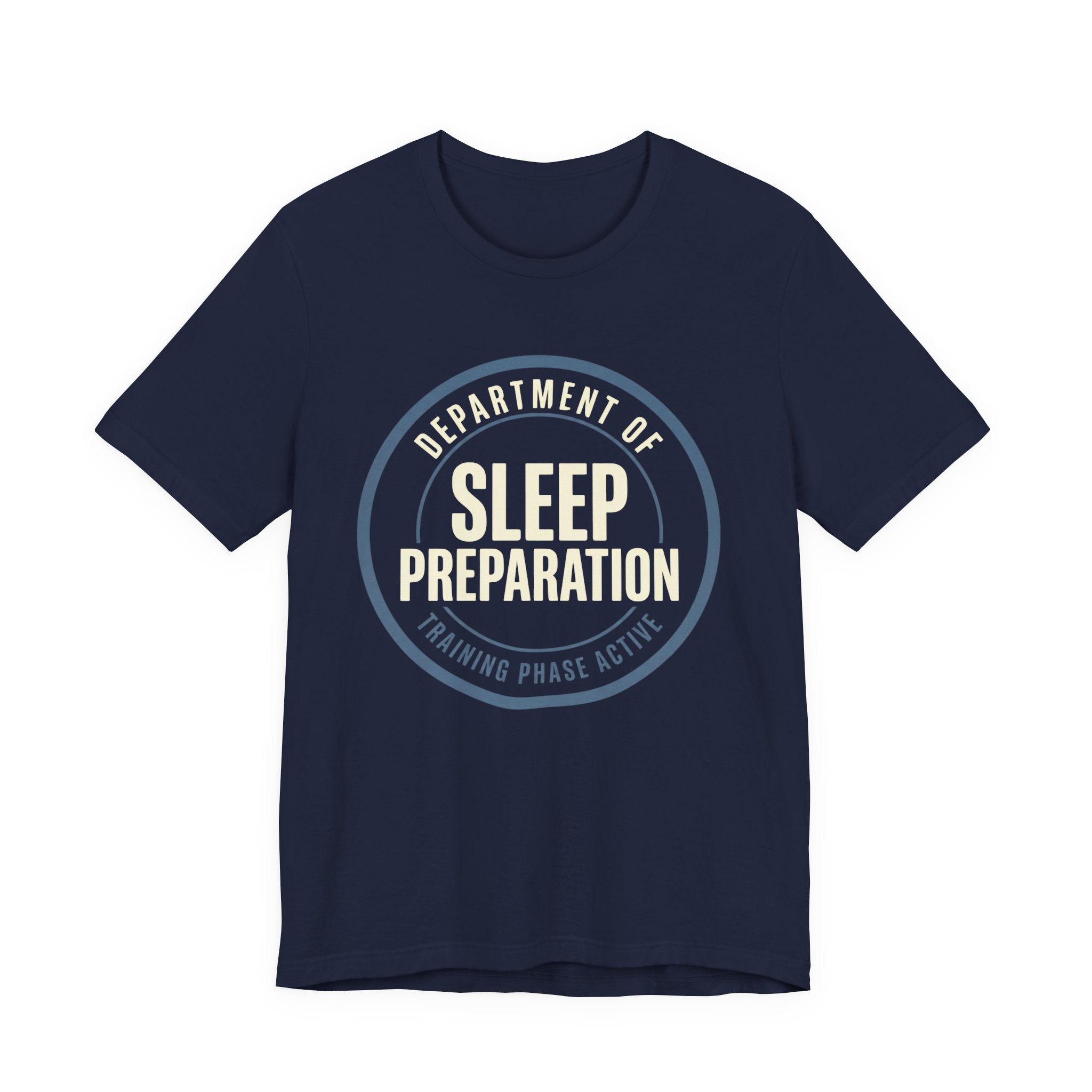Sleep Preparation In Training- Sarcastic Motherhood T-Shirt