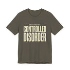 Controlled Disorder - Sarcastic Motherhood T-Shirt