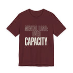 MENTAL LOAD OVER CAPACITY - SARCASTIC MOM T-SHIRT